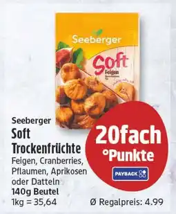 EDEKA Wucherpfennig Seeberger Soft Trockenfrüchte Angebot