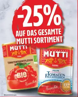 EDEKA Wucherpfennig MUTTI TOMATENFRUCHTFLEISCH Angebot