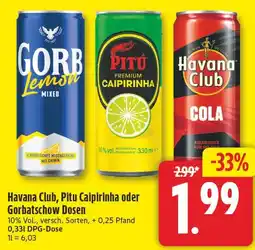 EDEKA Wucherpfennig Havana Club, Pitu Caipirinha oder Gorbatschow Dosen Angebot