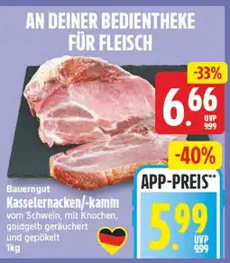 EDEKA Wucherpfennig Bauerngut Kasseler Nacken/-kamm Angebot