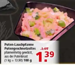 Multi Markt Puten-Lauchpfanne Putengeschnetzeltes Angebot