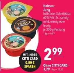 CITTI Markt Holtseer Jung halbfester Schnittkäse Angebot
