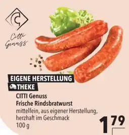 CITTI Markt CITTI Genuss Frische Rindsbratwurst Angebot
