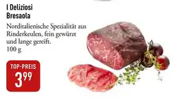 Galeria Markthalle I Deliziosi Bresaola Angebot