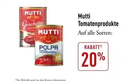 Galeria Markthalle MUTTI Tomatenprodukte Angebot