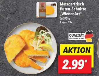 Lidl Metzgerfrisch Puten Schnitte Wiener Art 375g Angebot