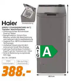 MediaMarkt Haier SERIES 7 [THASNQ286TMR5-84 T] Toplader-Waschmaschine Angebot
