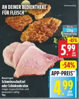Elli Markt Bauerngut Schweineschnitzel oder Schinkenbraten Angebot