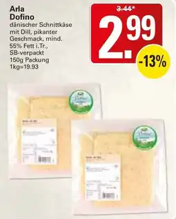 WEZ Arla Dofino dänischer Schnittkäse mit Dill, pikanter Geschmack, mind. 55% Fett i.Tr. Angebot