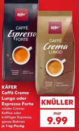 Kaufland KÄFER Caffè Crema Lungo oder Espresso Forte Angebot