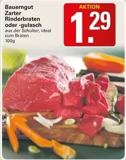 WEZ Bauerngut Zarter Rinderbraten Angebot