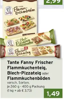 CAP Markt Tante Fanny Frischer Flammkuchenteig, Blech-Pizzateig oder Flammkuchenböden Angebot