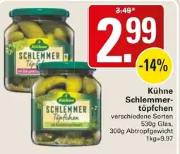 WEZ Kühne Schlemmer-töpfchen Angebot