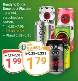 Globus Ready to Drink Dose oder Flasche Angebot