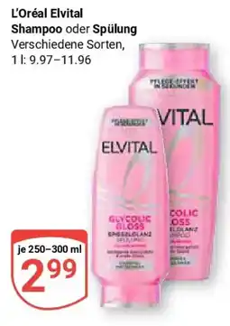 Globus L'Oréal Elvital Shampoo oder Spülung Angebot