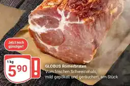 Globus GLOBUS Römerbraten Angebot