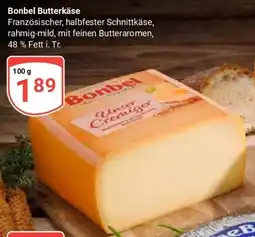 Globus Bonbel Butterkäse Angebot
