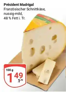 Globus Präsident Madrigal Französischer Schnittkäse Angebot