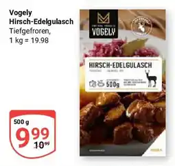 Globus Vogely Hirsch-Edelgulasch Angebot
