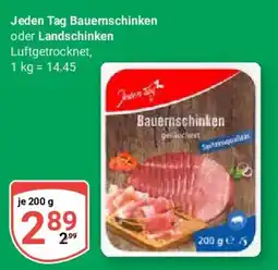 Globus Jeden Tag Bauernschinken oder Landschinken Angebot