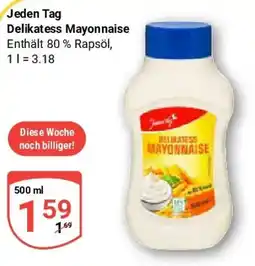 Globus Jeden Tag Delikatess Mayonnaise Angebot