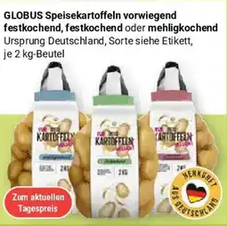 Globus GLOBUS Speisekartoffeln vorwiegend festkochend, festkochend oder mehligkochend Angebot