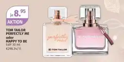 Müller TOM TAILOR PERFECTLY ME oder HAPPY TO BE Angebot