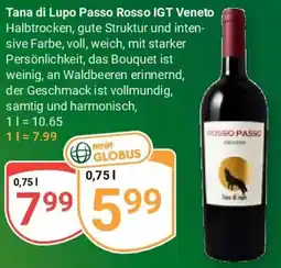 Globus Tana di Lupo Passo Rosso IGT Veneto Angebot