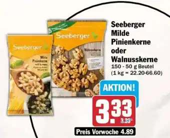 Seeberger Milde Pinienkerne oder Walnusskerne