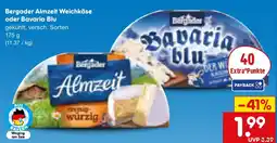 Netto Marken-Discount Bergader Almzeit Weichkäse oder Bavaria Blu Angebot