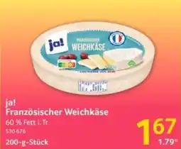 Selgros ja! Französischer Weichkäse Angebot