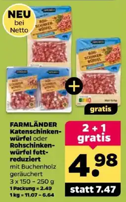 Netto FARMLÄNDER Katenschinken-würfel oder Rohschinken-würfel fett-reduziert Angebot