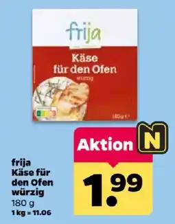 Netto frija Käse für den Ofen würzig Angebot