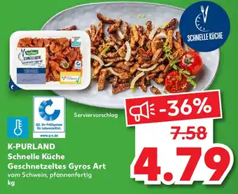 Kaufland K-Purland Schnelle Küche Geschnetzeltes Gyros Art Angebot