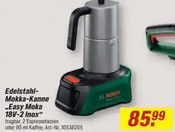 toom Baumarkt BOSCH Edelstahl-Mokka-Kanne „Easy Moka 18V-2 Inox“ Angebot
