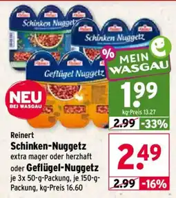 Wasgau Reinert Schinken-Nuggetz Angebot