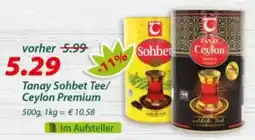 Hepsi-Markt Tanay Sohbet Tee/Ceylon Premium Angebot
