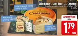 Edeka Saint Albray, Saint Agur oder Chaumes Angebot