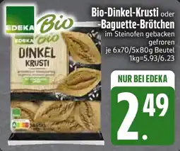 Edeka Bio-Dinkel-Krusti oder Baguette-Brötchen Angebot