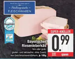 E-Center Bayerischer Riesenleberkäs Angebot
