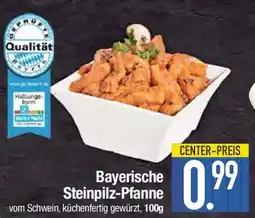 E-Center Bayerische Steinpilz-Pfanne Angebot