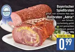 E-Center Bayerischer Spießbraten oder Rollbraten „Adria“ Angebot