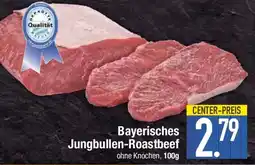 E-Center Bayerisches Jungbullen-Roastbeef Angebot