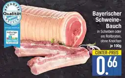 E-Center Bayerischer Schweine-Bauch Angebot
