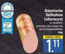 E-Center Bayerische Delikatess Leberwurst Angebot