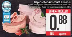 E-Center Bayerischer Aufschnitt Dreierlei Angebot