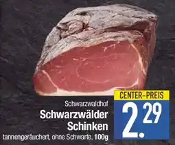 E-Center Schwarzwaldhof Schwarzwälder Schinken Angebot