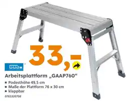 Globus Baumarkt Güde Arbeitsplattform „GAAP760“ Angebot
