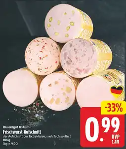 EDEKA Wucherpfennig Bauerngut IssKult Frischwurst-Aufschnitt Angebot
