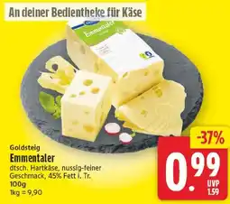 EDEKA Wucherpfennig Goldsteig Emmentaler Angebot